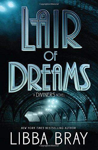 Lair of Dreams: A Diviners Novel (The Diviners, 2, Band 2)